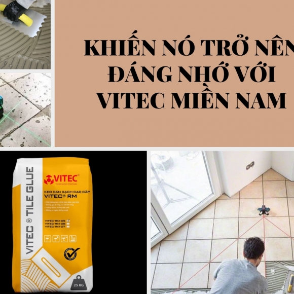 VITEC® RM-07 – Keo lát nền, gạch đá cao cấp