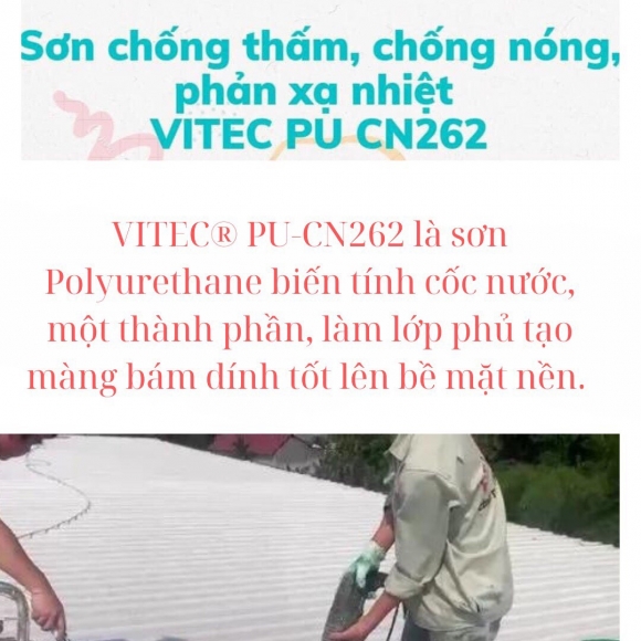 VITEC® PU-CN262 – Sơn chống nóng, chống thấm, phản xạ nhiệt, chống bám bụi